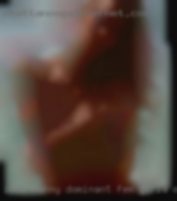 Into horny dominant fem girla my singles weak spots .