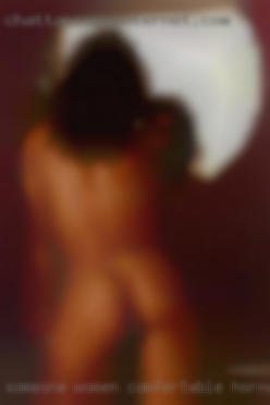 Someone women comfertable horny with there mouth.